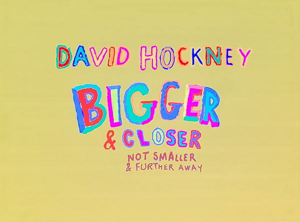 [“David Hockney : BIGGER & CLOSER (not smaller & further away)”, photo by Kyujin Joung]